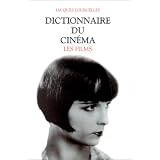 Dictionnaire du cin�ma, tome 3 : les filmspar Jacques Lourcelles
