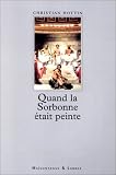 Quand la Sorbonne était peinte Quand la Sorbonne était peinte