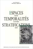 Espaces, temporalités, stratifications :. Exercices méthodologiques sur les réseaux sociaux
