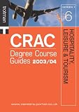 Hospitality, Leisure and Tourism (CRAC Degree Course Guides 2007/8 Series 1)