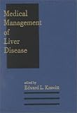 Medical Management of Liver Disease (Clinical Guides to Medical Management)