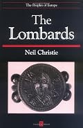 The Lombards: The Ancient Longobards (The Peoples of Europe)