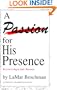 A Passion for His Presence