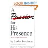 A Passion for His Presence