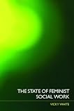 The State of Feminist Social Work