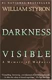 Darkness Visible: A Memoir of Madness (Vintage)