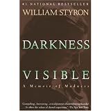 Darkness Visible: A Memoir of Madnessby William Styron