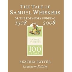 The Tale of Samuel Whiskers (Peter Rabbit Gold Centenary ed)