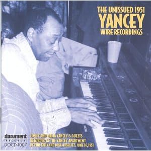 Unissued 1951 Yancey Wire Recordings by Jimmy Yancey & Mama (Audio CD - 1998) - Import