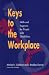 Keys to the Workplace: Skills and Supports for People With Disabilities