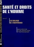 Revue Medecine & Hygiene  / Santé et droits de l'homme : Volume 1, Les malades de l'indifférence