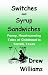Switches And Syrup Sandwiches: Funny, Heartwarming Tales of Childhood in Terrell, Texas