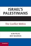Israel's Palestinians: The Conflict Within