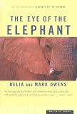 The Eye of the Elephant: An Epic Adventure in the African Wilderness
