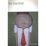 The Inactivistby Chris Eaton