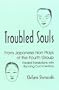 Troubled Souls from Japanese Noh Plays of the Fourth Group: Kanawa, Semimaru, Kogo, Eboshi-Ori, Jinen Koji and Kagekiyo (Cornell East Asia, No. 95)  (Cornell East Asia Series)