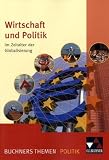 Wirtschaft und Politik im Zeitalter der Globalisierung