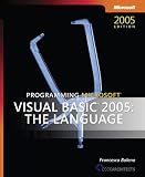 Programming Microsoft Visual Basic 2005: The Language (Pro Developer)