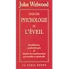 Pour une psychologie de l'�veil  : Bouddhisme, psychoth�rapie et chemin de transformation personnelle et spirituelle