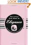 The Little Pink Book of Elegance: The Modern Girl's Guide to Living With Style (Little Pink Books) (Little Pink Books (Peter Pauper))