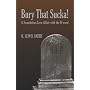 Bury That Sucka!: A Scandalous Love Affair with the N-word