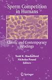 Sperm Competitions in Humans: Classic And Contemporary Readings
