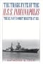 The Tragic Fate of the U.S.S. Indianapolis: The U.S. Navy's Worst Disaster at Sea
