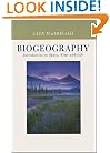 Biogeography: Introduction to Space, Time, and Life