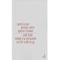 Petit trait� invitant � la d�couverte de l'art subtil du go