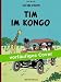 Tim & Struppi Farbfaksimile 01. Tim im Kongo