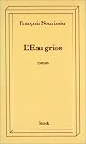 L eau grise