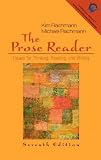The Prose Reader: Essays for Thinking, Reading, and Writing (7th Edition)