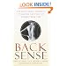 Back Sense: A Revolutionary Approach to Halting the Cycle of Chronic Back Pain