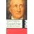Goethe: Sein Leben und seine Zeit