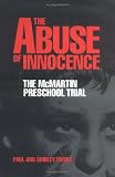 The Abuse of Innocence: The McMartin Preschool Trial