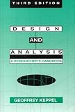 Design and Analysis: A Researcher's Handbook (3rd Edition)