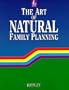 The Art of Natural Family Planning