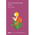 Der Schaum der Tage: BRIGITTE Liebesromane