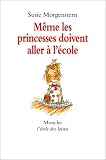 M�me les princesses doivent aller � l'�cole
