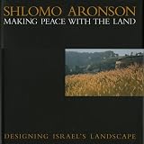 Shlomo Aronson: The Built Landscapes of Israel
