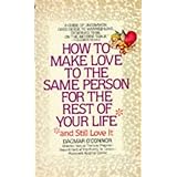 how to make love to the same person for the rest of your life