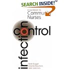 Infection Control: A Handbook for Community Nurses (Handbooks for Community Nurses) by  Harsh Duggall, Mandy Beaumont, and Helen Jenkinson