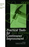 Practical Tools for Continuous Improvement, Vol. 1: Statistical Tools