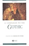 A Companion to the Gothic (Blackwell Companions to Literature and Culture (Paper))