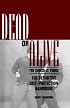 Dead Or Alive: The Choice Is Yours: The Definitive Self-Protection Handbook