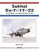 Sukhoi Su-7/17/22 -Aerofax