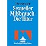 Sexueller Mi�brauch: Die T�ter von G�nther Deegener