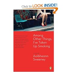 Among Other Things, I've Taken Up Smoking