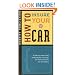 How to Insure Your Car: A Step-by-Step Guide to Buying the Coverage You Need at Prices You Can Afford First Edition (How to Insure...Series)