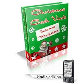 Christmas Cash Vault for Internet Marketers (Holiday Marketing)